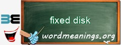 WordMeaning blackboard for fixed disk